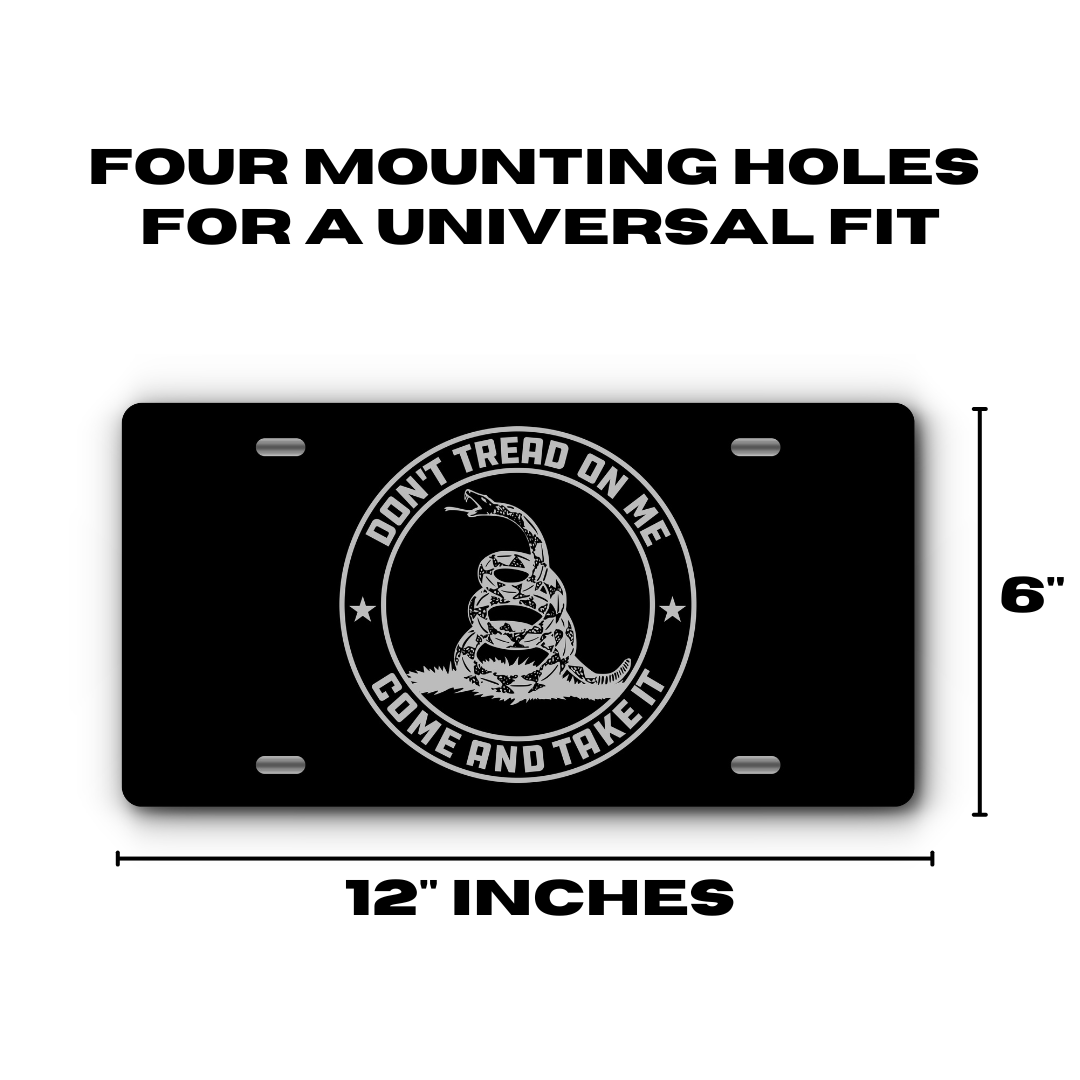 Don't Tread On Me - Come and Take It Vanity Aluminum License Plate - Stainless & Black